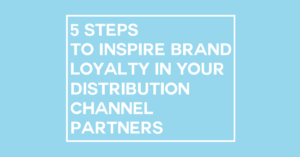 brand loyalty distribution channel partners