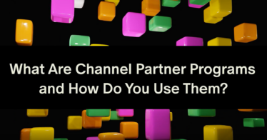What Are Channel Partner Programs and How Do You Use Them? [Video]